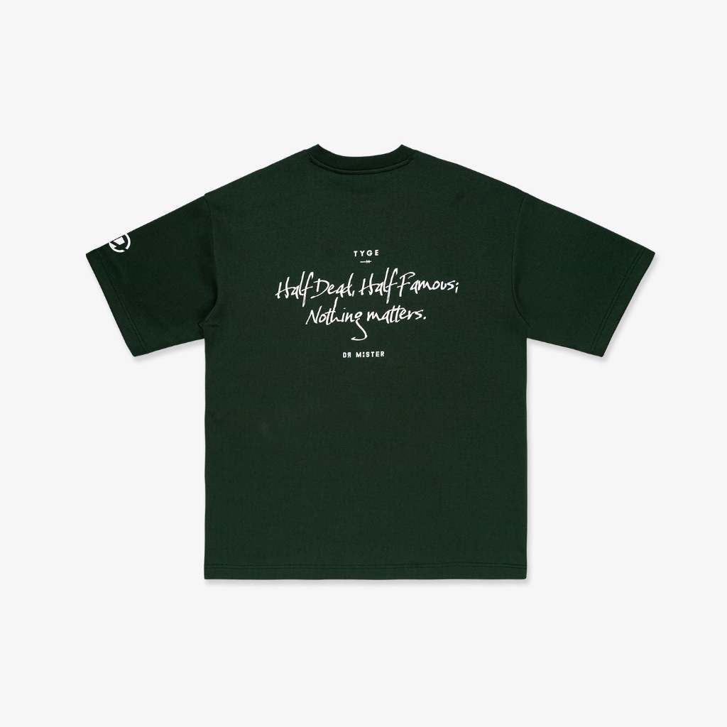 Dr Mister : Nothing Matters Heavy Broad Tee Green