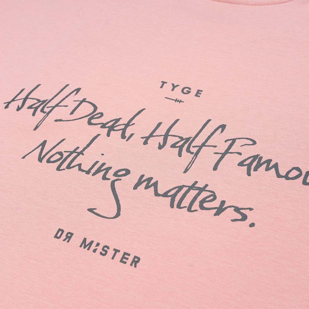 Dr Mister : Nothing Matters Heavy Broad Tee Pink